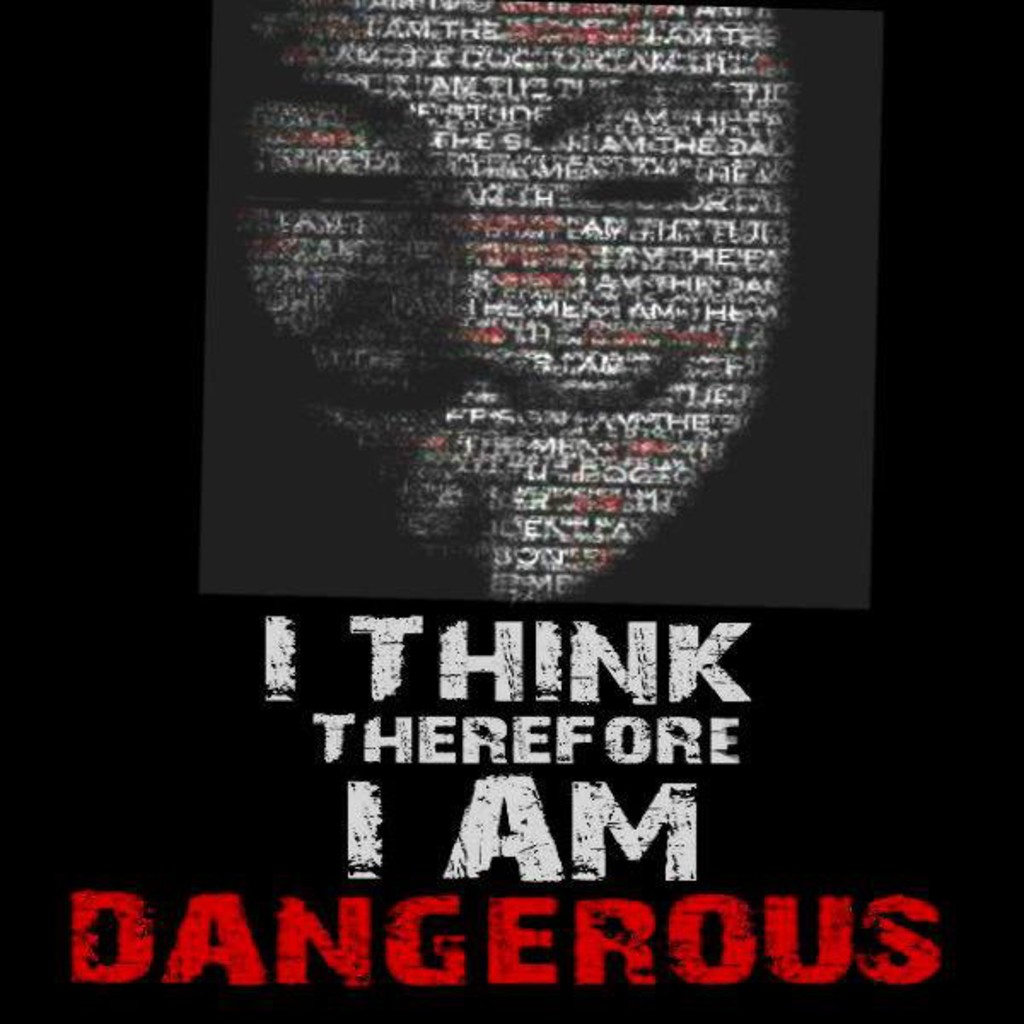 I-Think-Therefore-I-Am-Dangerous
