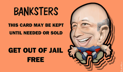 Banksters - Get Out Of Jail Free Card