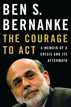 Bernanke The Courage To Act
