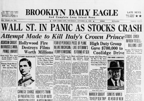 Top half of the front page of the newspaper Brooklyn Daily Eagle has banner headline reading 'Wall St. In Panic As Stocks Crash' which describes the massive fall in stock value on what became known as Black Thursday, October 24, 1929. The stock market crash is often considered the starting point of the Great Depression of 1929 - 1941. Other headlines recount an attempt to kill Italian Crown Prince Umberto (1904 - 1983) (left) and a campaign finance scandal concerning American industrialist and later senator Joseph R. Grundy (1863 - 1961) (right). (Photo by FPG/Getty Images)