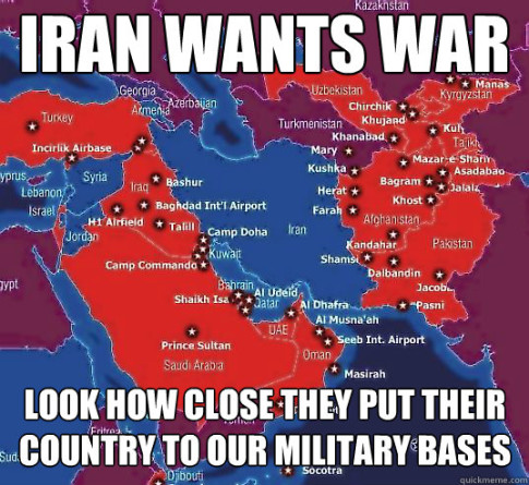 iran_wants_war_look_how_close_the_put_their_country_to_our_military_bases