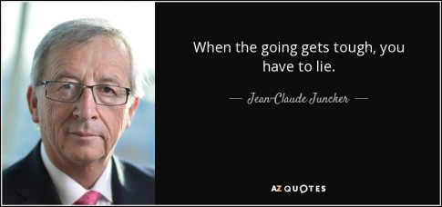 quote-when-the-going-gets-tough-you-have-to-lie-jean-claude-juncker