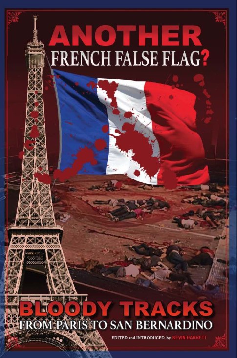 Another french false flag - bloody tracks from paris to san bernadino - Kevin Barrett