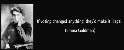 Emma Goldman - Voting Quote