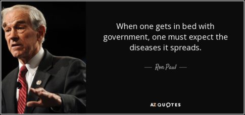 quote-when-one-gets-in-bed-with-government-one-must-expect-the-diseases-it-spreads-ron-paul-22-69-16